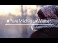 #PureMichiganWinter