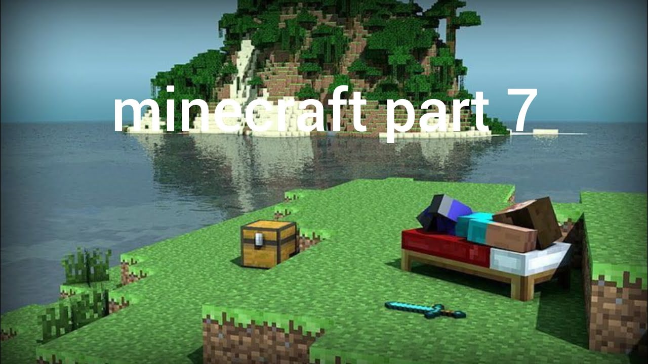 Minecraft Part 7 Youtube Minecraft Part 7 Youtube