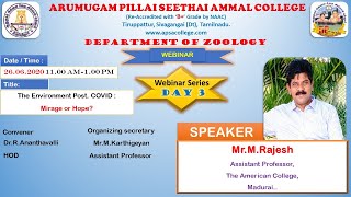 Zoology Webinar Series:Day 3:The Environment Post.COVID :  Mirage or Hope?