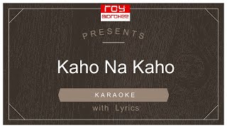 Kaho Na Kaho  | कहो न कहो  | Amir Jamal   | FULL KARAOKE with Lyrics