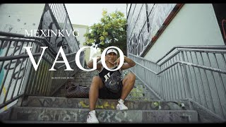 Mexinkvg - Vago (Video Oficial)