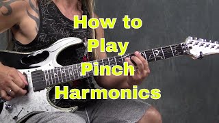 How to Play Pinch Harmonics on the Guitar - Steve Stine Guitar Lesson