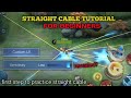 FANNY BEGINNER STRAIGHT CABLE TUTORIAL 2022 EP. 1 | BEST SETTINGS FOR STRAIGHT CABLE -MLBB