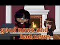 Good News and Bad News☆Reverse AU LORE☆