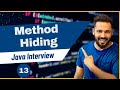 Java interview question and answers #13 Method Hiding in JAVA
