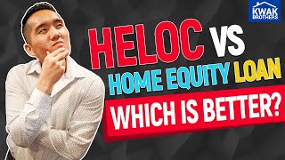 HELOC Vs Home Equity Loan: Which is Better?