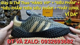 Giày Si 5/1/2025 LH: 0932693682 (ZALO) - GIÀY THỂ THAO HÀNG HIỆU CHÂU ÂU. Shop Giày Si Hùng Phương