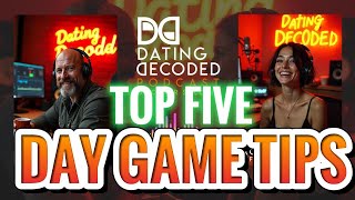 Top 5 Day Game Tips You Won't Believe: Boost Your Social Skills with these hacks!