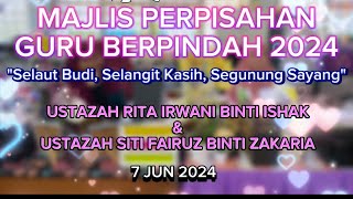 MAJLIS PERPISAHAN GURU ( USTZH RITA IRWANI & USTZH SITI FAIRUZ)