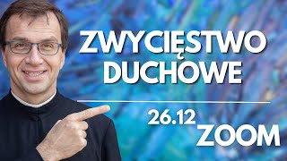 Zwycięstwo duchowe | Remi Recław SJ | Zoom - 25.12.2024