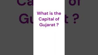 What is the Capital of Gujarat