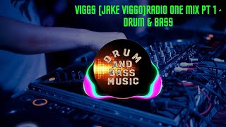 Radio One Mix Pt 1   Drum   Bass - VIGGS (Jake Viggo)