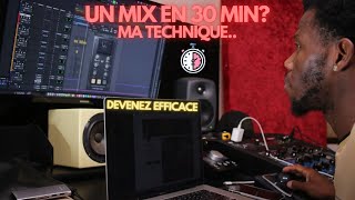 Un Mix En 30 Min? (Ma Stratégie Pour Vous)