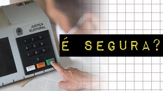 URNA ELETRÔNICA: SEGURANÇA \u0026 HISTÓRIA