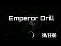 emperor drill