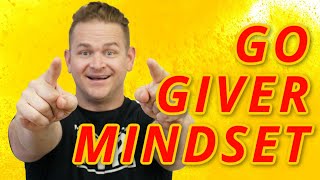 Have a Go Giver Mindset | Wholesale Real Estate