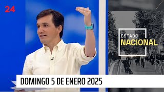 Estado Nacional - Domingo 5 de enero 2025 | 24 Horas TVN Chile