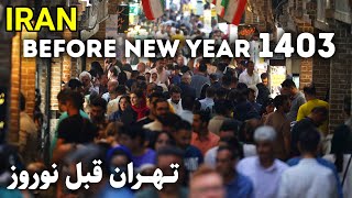 Tehran' Before New Year 1403 | IRAN Vlog