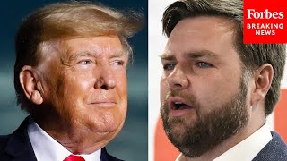 Trump Reportedly Backing J.D. Vance In Ohio Senate Race—Latest Test Of Endorsement Power