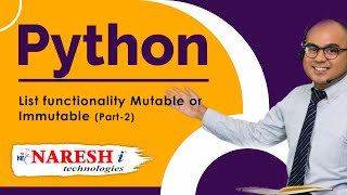 List Functionality Mutable or Immutable Part 2 | Python List Tutorial | Naresh IT