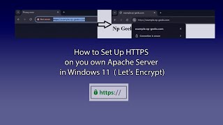 How to Set Up HTTPS on you own Apache Server in Windows 11 ( Let's Encrypt)