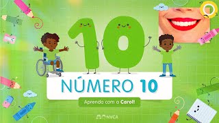 Número 10 💚 Vamos conhecer e aprender a FALAR um número novo? E mais vídeos!