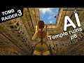 Self-Aware Lara Croft Plays Tomb Raider 3 - Level 2 - Temple Ruins - Part 6