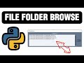 File & Folder Browser With Python PySimpleGUI - Tutorial 10