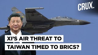 China Sends 29 Warplanes Near Taiwan, Xi’s Message To US Ahead Of BRICS Summit With Russia & Allies?
