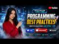 Programming Best Practices: Write Clean Code Like a Pro 🚀 | FuturE_BreaK_Coder