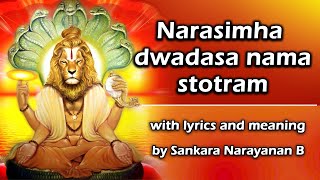 വരികളും അർത്ഥവും സഹിതം നരസിംഹ ദ്വാദശ നാമ സ്തോത്രം (നൃസിംഹ ദ്വാദശ നാമസ്തോത്രം)