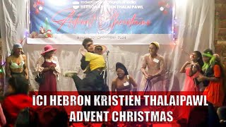 Advent Christmas || Muolvaiphei ICI Hebron Kristien Thalaipawl