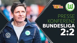 "Sehr kampfbetont" I Pressekonferenz I 1. FC Union Berlin - VfL Wolfsburg 2:2