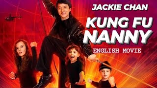 KUNG FU NANNY - Hollywood English Movie | Jackie Chan Action Comedy Full Movies In English HD