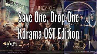 Kpop Save One, Drop One: Kdrama OST Edition