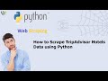How to Scrape TripAdvisor Hotels Data using Python