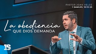 La obediencia que Dios demanda - Pastor Joan Veloz | La IBI