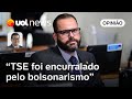 Jorge Seif: TSE sentiu pressão, foi encurralado por bolsonaristas e adiou julgamento, diz Tales