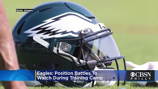 Eagles: Position Battles To Watch During Training Camp