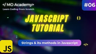 Strings in JavaScript Explained | Master JavaScript String Methods (Beginner to Advanced)