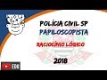 PCSP Papiloscopista 2018 ::: Prova Noções de Lógica ::: Concurso Polícia Civil SP