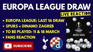 EUROPA LEAGUE DRAW REACTION: Tottenham v Dinamo Zagreb: Spurs to face the Croatians in the Last 16