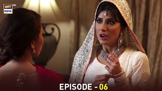 Kabhi Kabhi Episode 06 | Ahsan Khan | Mehwish Hayat | ARY Digital
