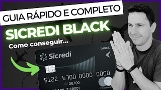 Guia Rápido e Completo do Cartão Mastercard Black do Sicredi