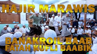 Haul Habib Ali - Hajir Marawis - Banakroil baab   fatah kufli baabik - Ahbaabul Mukhtar