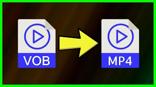 How to convert VOB TO MP4 | Tutorial (2022)