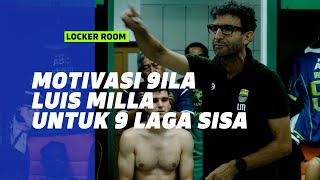 Pujian Luis Milla untuk Pemain PERSIB di Locker Room | LOCKER ROOM vs Arema FC