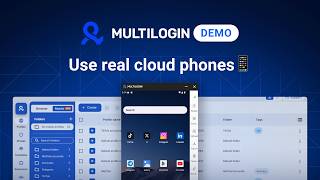 Manage cloud phones & run mobile accounts in Multilogin