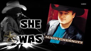 Mark Chesnutt  - She Was (2002)