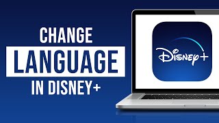 How to Change Language in Disney Plus (2022)